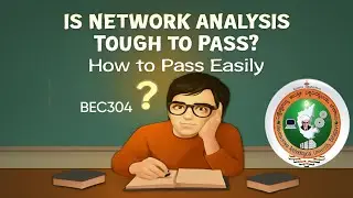 NETWORK ANALYSIS VTU  QUESTIONS BEC304 | HOW TO PASS EASILY