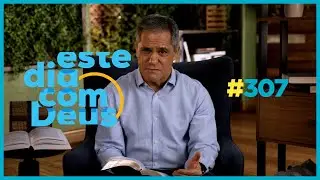 #307 Olhos para o bem   | Este Dia Com Deus - Pr. Gilson Brito