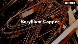 Beryllium Copper - Applications and Product Range