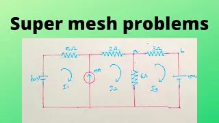SUPER MESH ANALYSIS AND PROBLEMS🔌💡🔌💡#circuit theory🔌💡🔌💡#EEE#GATE🔌💡🔌💡#TNEB#TRB#ENGG EXAMS🔌💡🔌