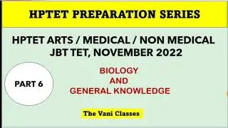 HPTET PREPARATION 2022 | Arts | Medical | Non Medical | JBT | The Vani Classes | GK | Biology |