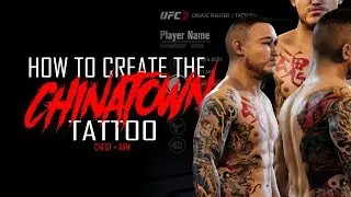 UFC 3 REALISTIC TATTOO TUTORIAL | CHINATOWN