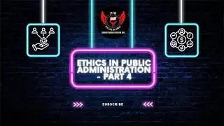 Ethics in Public Administration UPSC - L39 #upsc #upscexam #ethics