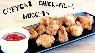 CopyCat Chick-Fila-A Chicken Nuggets