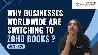 What Is Zoho Books and Why Businesses Are Switching to It ?