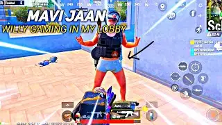 MAVI FRIEND WILLY GAMING IN MY LOBBY❤️ @Willy gaming