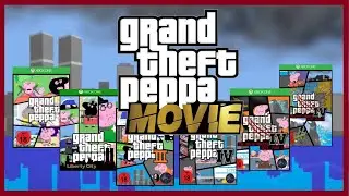 YouTube Kacke - grand theft peppa - The Movie