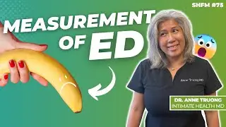 Understanding ED: How to Measure Erectile Dysfunction with IIEF and SHIM Tests