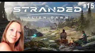 Der erste Erkundungsflug | Stranded: Alien Dawn #15 |
