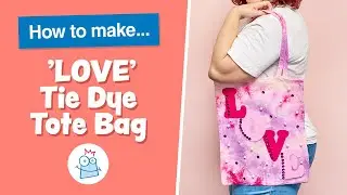 How To Make A 'LOVE' Tie-Dye Tote Bag | Baker Ross