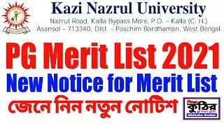 KNU PG Merit List 2021 for PG Admission 2021 New Notice. Kazi Nazrul University PG Merit List 2021