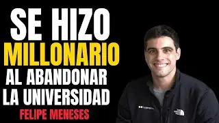 Se hizo millonario después de abandonar la universidad: Felipe Meneses