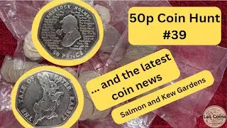 50p Coin Hunt #39 - #Coin News incl. mintage figures from the Mint #Salmon & #Kew #sovereign #latest