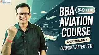 BBA AVIATION COURSE IN HINDI | BBA AVIATION क्या है? | AIRPORT MANAGEMENT | COURSESAFTER12TH |