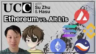 Ethereum vs. Alt L1s - with Su Zhu and Hasu