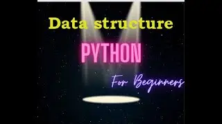 Data structures in python | dictionary | for beginners