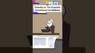 Veronika vs. The Corporate Convenience Fee Madness #corporate #animation #gplus #skits
