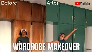 WARDOBE MAKE-OVER FOR LESS THAN R500 ||RENOVATION PART 1 ||  DIY SOUTH AFRICAN YOUTUBER