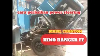 CARA PERBAIKAN POWER STEERING TRONTON HINO RANGER FF #powersteering #hinoranger #kakikakimobil