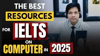 The Best Resources For IELTS On Computer In 2025 By Asad Yaqub