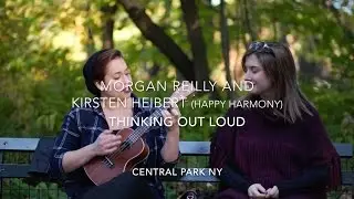 Morgan Reilly and Kirsten Heibert (Happy Harmony) - Thinking Out Loud