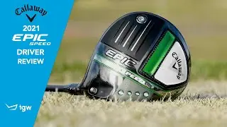 Callaway Epic Speed Driver Review by TGW