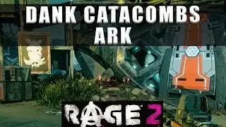 Rage 2 Dank Catacombs Ark - Walkthrough Part 12
