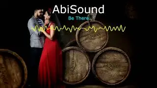 🎵 AbiSound | Be There  🎵