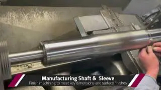 Shaft and Test Sleeve Manufacturing