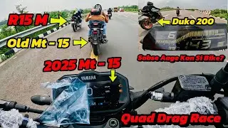 “MT-15 New vs Old Vs Duke 200 Vs R15M | Ultimate Drag Race Battle! 🚀🔥”