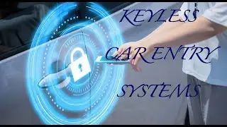 Keyless Entry Systems: Enhancements in Security Technology