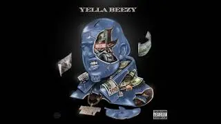 Yella Beezy - 