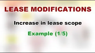 IFRS 16 - Lease Accounting &ndash; Accounting for a lease modification &ndash; Example (1/5) - Video #28