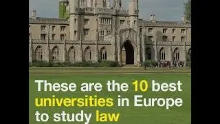 These are the best universities in Europe to study law