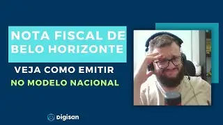 Como Emitir Nota Fiscal de Servi&ccedil;o em BELO HORIZONTE - Novo Modelo Nacional