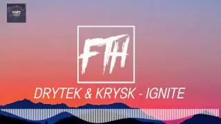Drytek & Krysk - Ignite