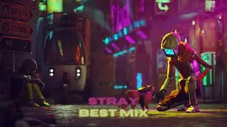 Stray - Music Mix
