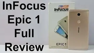InFocus Epic 1 Unboxing & Full Hands on Review - Nothing Wired