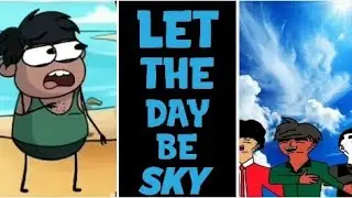 Let the day be the sky| Remastered