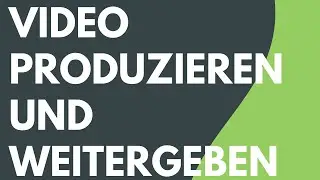 Camtasia: Video exportieren und Video teilen