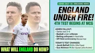 England in Crisis After 3-0 Ashes Defeat | Bazball Under Fire | 4th Test LIVE from MCG