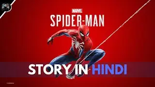 Marvel's Spider Man - Story Explained In Hindi🕷️