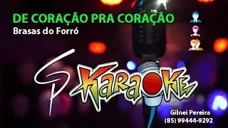 Karaok&ecirc; Brasas do Forr&oacute; - De Cora&ccedil;&atilde;o pra Cora&ccedil;&atilde;o