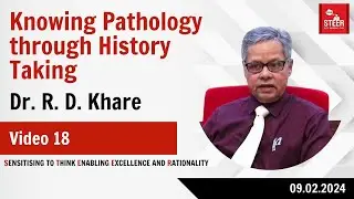 Pathology in History Taking  | Dr. R. D. Khare | Video 18 | #doctors #medicine #health #pathology
