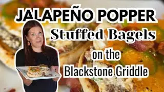 Jalape&ntilde;o Popper Stuffed Bagels on the Blackstone Griddle | Easy Camping Breakfast Recipe | Camp Cook