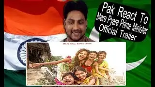 Pakistani Reaction | Mere Pyare Prime Minister - Official Trailer - Rakeysh Mehra | NH Reaction Tv