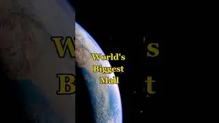 World's Biggest Mall