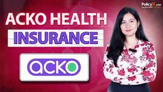 Acko Health Insurance Review 2025 | Benefits & Claim Process