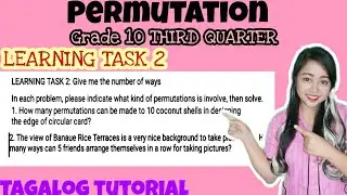 PERMUTATION ( LEAP Learning Task 2 WEEK 1 ) GRADE 10 | TAGALOG TUTORIAL | MATHTV PH