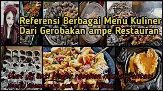 REFERENSI KULINER DARI PINGGIRAN GEROBAKAN SAMPAI RESTORAN YANG GGAK BIKIN KAMU MALES DAN LEMES